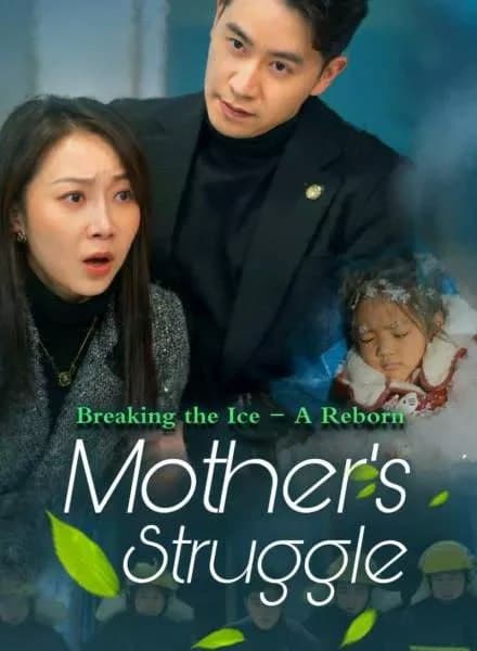Breaking the Ice: A Reborn Mother's Struggle