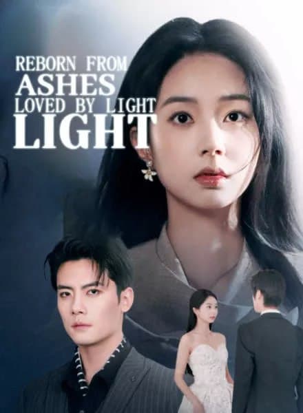 Reborn: From Ashes Loved By Light