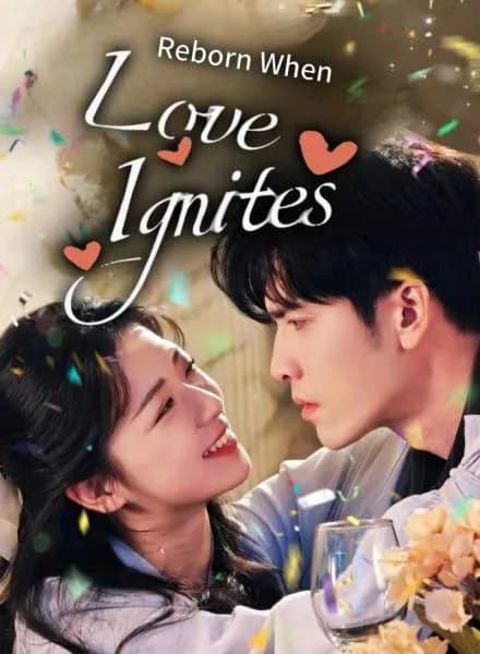 Reborn: When Love Ignites