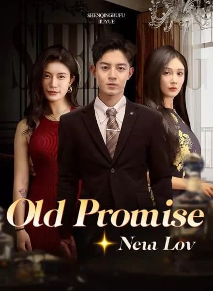 Old Promise New Love