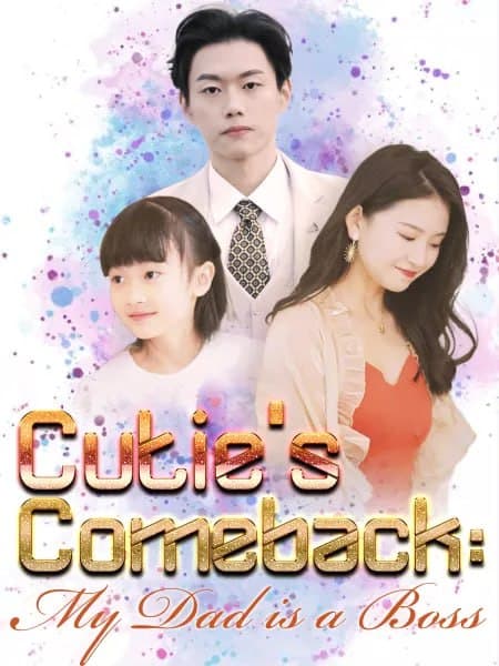 Cutie's Comeback My Dad is a Boss