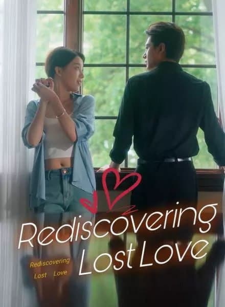 Rediscovering Lost Love