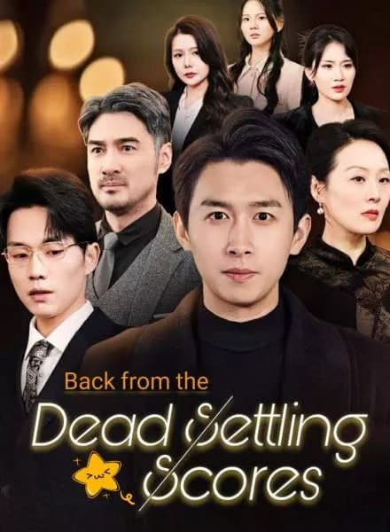 Back From the Dead Settling Scores