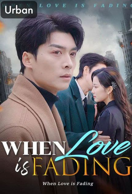 When Love is Fading