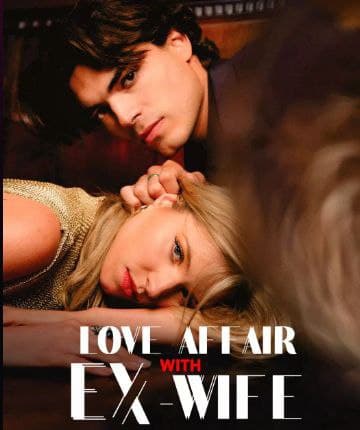 Love Affair with Ex-Wife