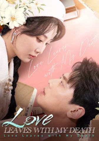 Love Leaves with My Death