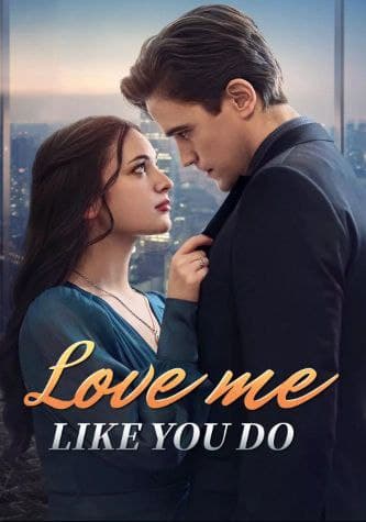 Love Me Like You Do