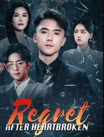 Regret after Heartbroken