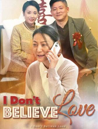 I Don't Believe Love