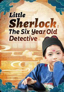 Little Sherlock, The Six Year Old