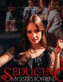 Seducing My Sister's Boyfriend