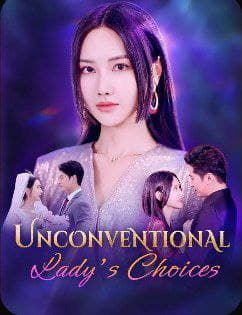 Unconventional Lady's Choices