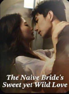 The Naive Bride's Sweet Yet Wild Love