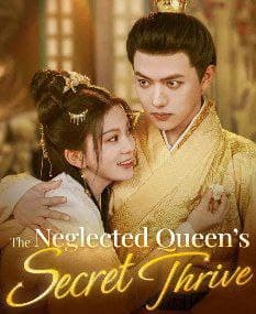 The Neglected Queen's Secret Thrive