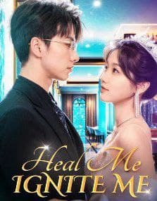 Heal Me, Ignite Me