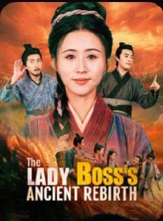 The Lady Boss's Ancient Rebirth