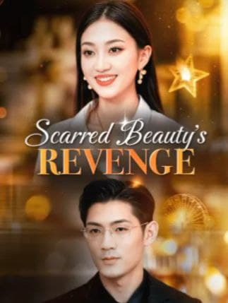 Scarred Beauty's Revenge