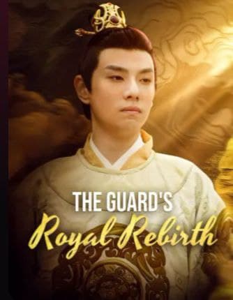 The Guard's Royal Rebirth