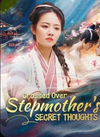 Crossed Over Stepmother's Secret Thoughts