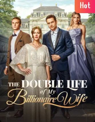 The Double Life of My Billionaire Wife