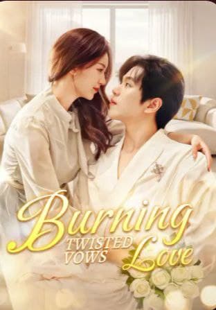 Burning Love , Twisted Vows