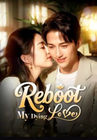 Reboot My Dying Love