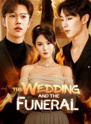 The Wedding and The Funeral