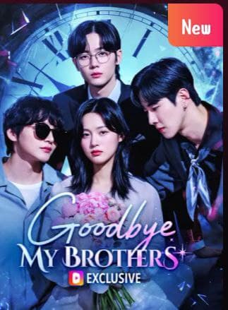 Goodbye My Brothers