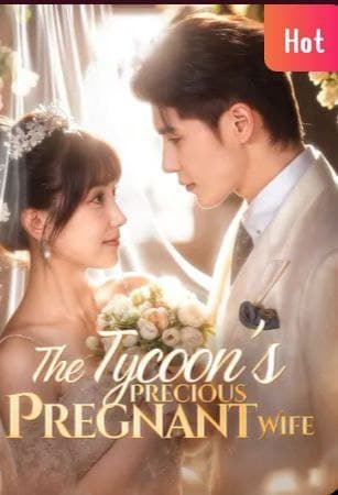 The Tycoon's Precious Pregnant Wife