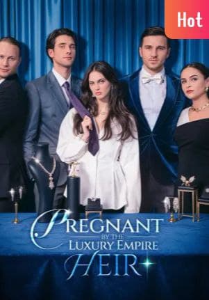 Pregnant by the Luxury Empire Heir