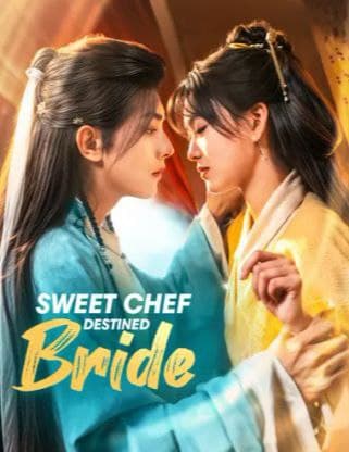 Sweet Chef, Destine Bride