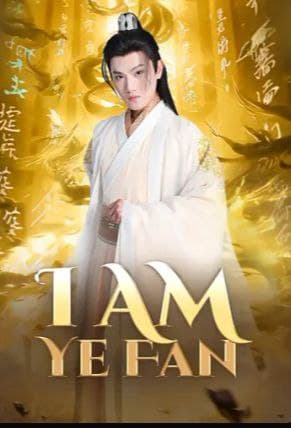 I Am Ye Fan