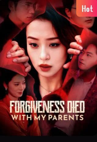 Forgiveness Died with My Parents