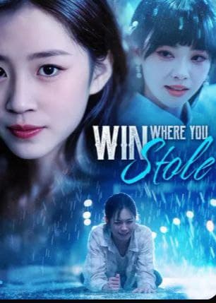 Win Where You Stole