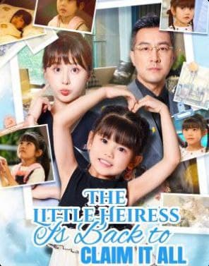 The Little Heiress is Back to Claim It All