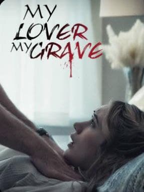 My Lover, my Grave