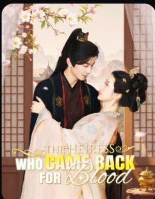 The Heiress Who Came Back for Blood