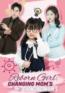 Reborn Girl: Changing Mom's Tragic Fate
