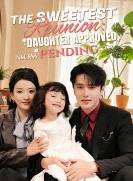 The Sweetest Reunion Daughter Approved, Mom Pending