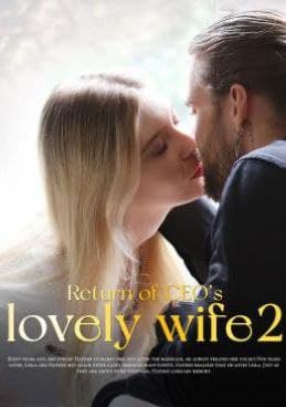 Return of CEO's Lovely Wife 2