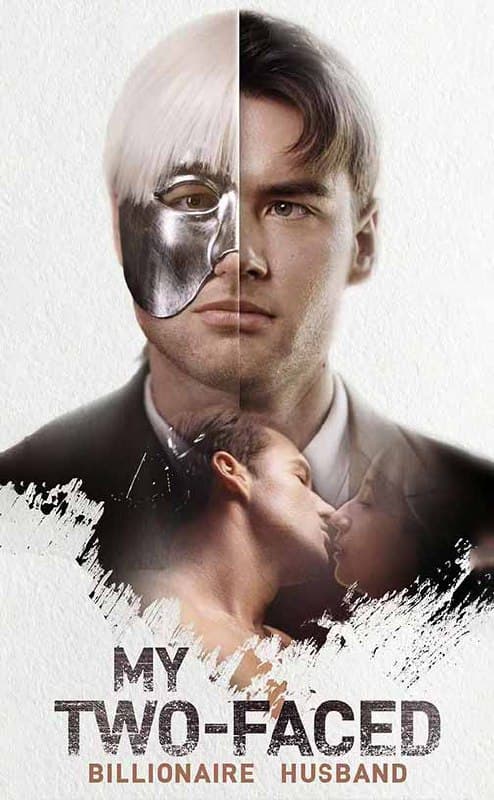 My Two-Faced Billionaire Husband