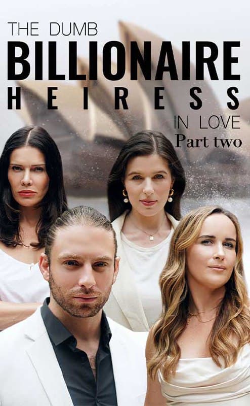The Dumb Billionaire Heiress in Love Part II