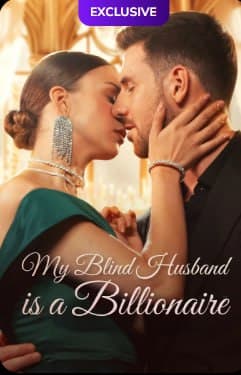 My Blind Husband is a Billionaire