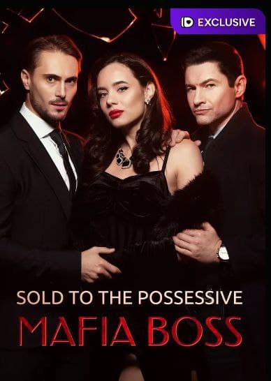 Sold to the Possessive Mafia Boss