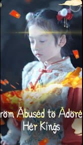 From Abused to Adore Her Kings