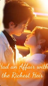 Had an Affair with the Richest Heir