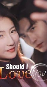 Should I Love You