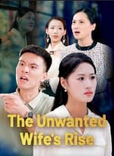 The Unwanted Wife's Rise