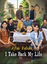 After Reborn, I Take Back My Life