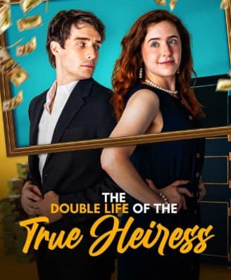 The Double Life Of The True Heiress